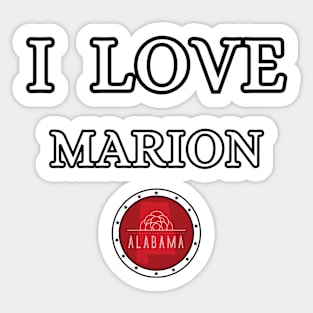 I LOVE MARION | Alabam county United state of america Sticker